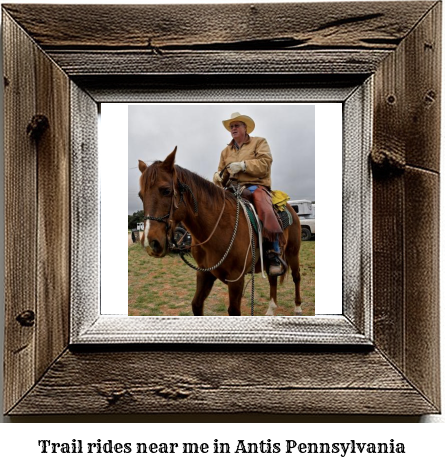 trail rides near me in Antis, Pennsylvania